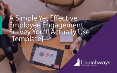 A Simple Yet Effective Employee Engagement Survey You’ll Actually Use [Template]