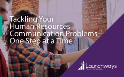 Tackling Your Human Resources Communication Problems One Step at a Time