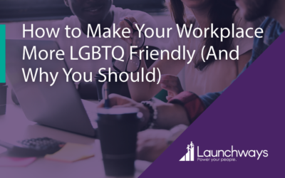 How to Make Your Workplace More LGBTQ Friendly (And Why You Should)